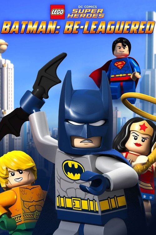 Смотреть фильм LEGO Бэтмен: В осаде / Lego DC Comics: Batman Be-Leaguered (2014) онлайн в хорошем качестве HDRip