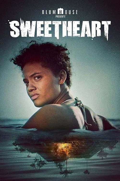 Смотреть фильм Милая / Sweetheart (2019) онлайн в хорошем качестве HDRip
