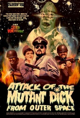 Смотреть фильм Нападение члена-мутанта из открытого космоса / El Ataque del Pene Mutante del Espacio (2007) онлайн в хорошем качестве HDRip