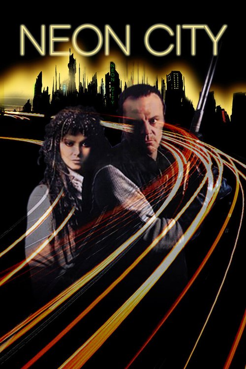 Смотреть фильм Неоновый город / Neon City (1991) онлайн в хорошем качестве HDRip