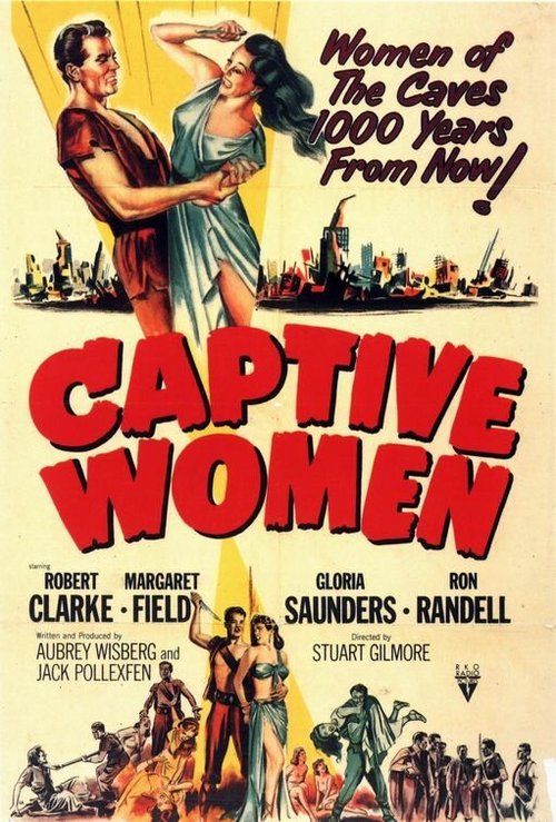 Смотреть фильм Пленницы / Captive Women (1952) онлайн в хорошем качестве SATRip