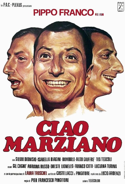 Смотреть фильм Пока, марсианин / Ciao marziano (1980) онлайн 