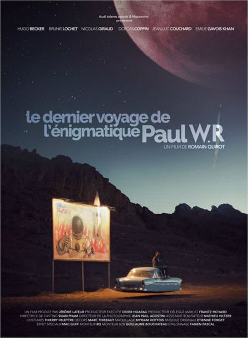 Последнее путешествие загадочного Пола В.Р. / Le dernier voyage de l'énigmatique Paul WR