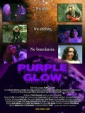 Смотреть фильм Purple Glow (2005) онлайн в хорошем качестве HDRip