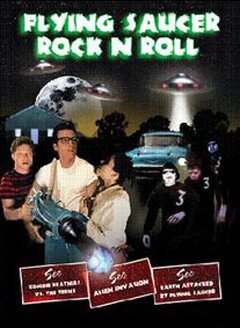 Смотреть фильм Рок-н-ролл летающей тарелки / Flying Saucer Rock 'N' Roll (2006) онлайн в хорошем качестве HDRip