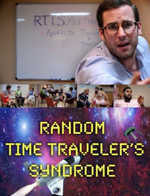 Смотреть фильм RTTS (Random Time Traveler's Syndrome) (2014) онлайн 