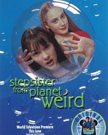 Смотреть фильм Сестренка с приветом / Stepsister from Planet Weird (2000) онлайн в хорошем качестве HDRip