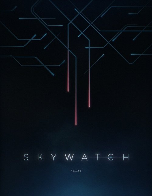 Смотреть фильм Skywatch (2019) онлайн 