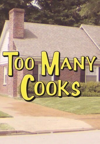 Смотреть фильм Слишком много поваров / Too Many Cooks (2014) онлайн 