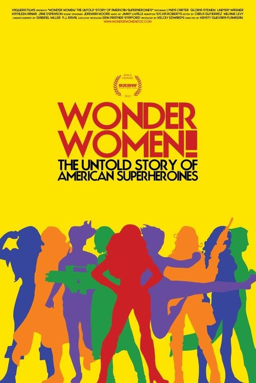 Смотреть фильм Суперженщины! Неизвестная история американских супергероинь / Wonder Women! The Untold Story of American Superheroines (2012) онлайн в хорошем качестве HDRip