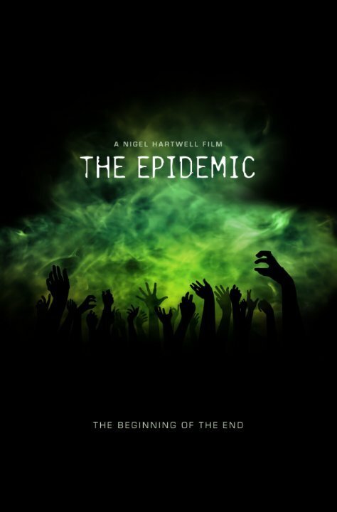 Смотреть фильм The Epidemic (2020) онлайн в хорошем качестве HDRip