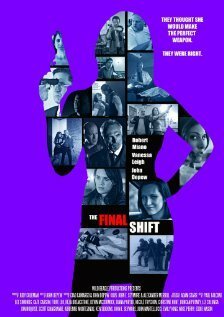 Смотреть фильм The Final Shift (2012) онлайн в хорошем качестве HDRip