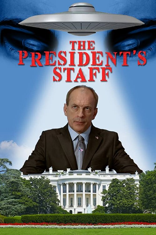 Смотреть фильм The President's Staff (2013) онлайн в хорошем качестве HDRip