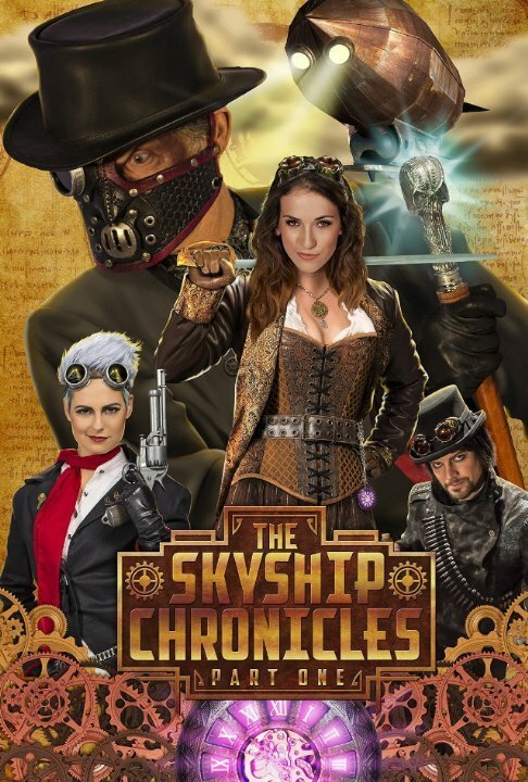 Смотреть фильм The Skyship Chronicles: Part 1 (2015) онлайн 