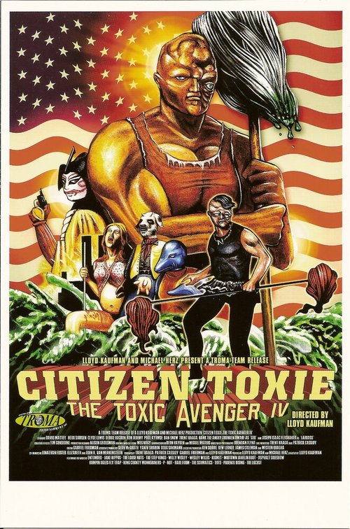 Токсичный мститель 4: Гражданин Токси / Citizen Toxie: The Toxic Avenger IV