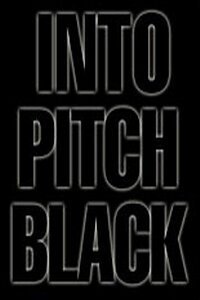 В черной дыре / Into Pitch Black