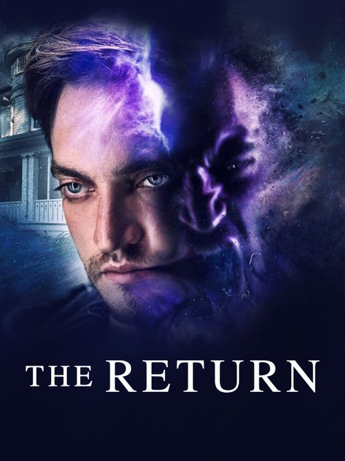 Смотреть фильм Возвращение / The Return (2020) онлайн в хорошем качестве HDRip