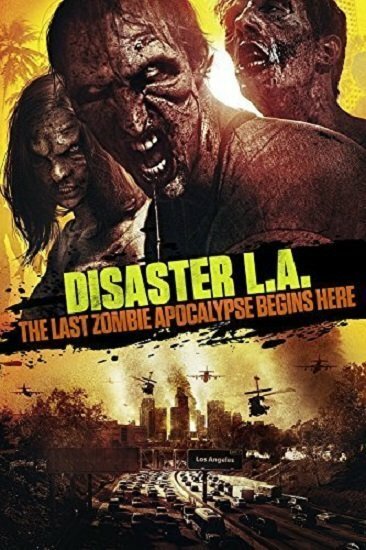 Смотреть фильм Вторжение в Лос-Анджелес / Apocalypse L.A. (2014) онлайн в хорошем качестве HDRip