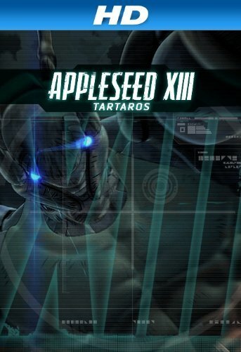 Смотреть фильм Яблочное зёрнышко 13: Тартар / Appleseed XIII: Tartaros (2011) онлайн в хорошем качестве HDRip