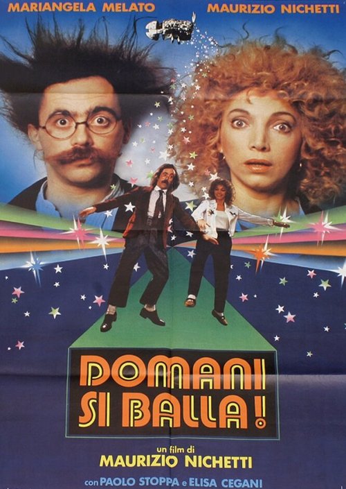 Смотреть фильм Завтра будем танцевать ! / Domani si balla! (1982) онлайн в хорошем качестве SATRip