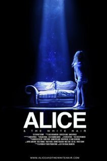 Смотреть фильм Alice & the White Hair (2010) онлайн 