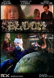 Смотреть фильм Bloom (2008) онлайн в хорошем качестве HDRip
