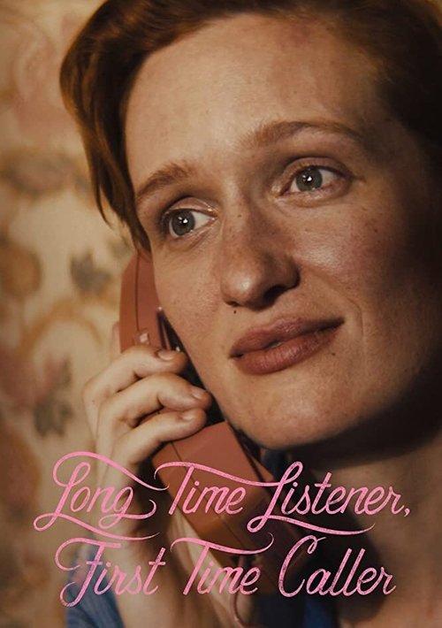Смотреть фильм Давно слушала, звоню впервые / Long Time Listener, First Time Caller (2019) онлайн 