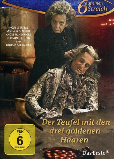 Смотреть фильм Дьявол с тремя золотыми волосками / Der Teufel mit den drei goldenen Haaren (2013) онлайн в хорошем качестве HDRip