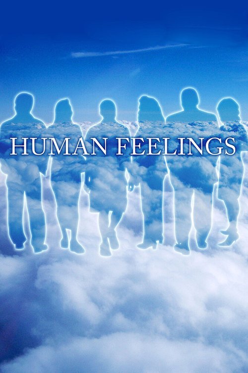 Смотреть фильм Людские чувства / Human Feelings (1978) онлайн 