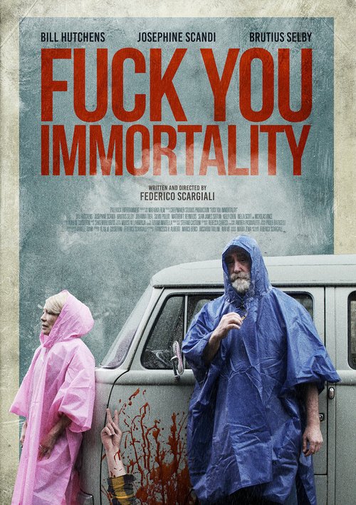 Смотреть фильм Нафиг твоё бессмертие / Fuck You Immortality (2019) онлайн в хорошем качестве HDRip