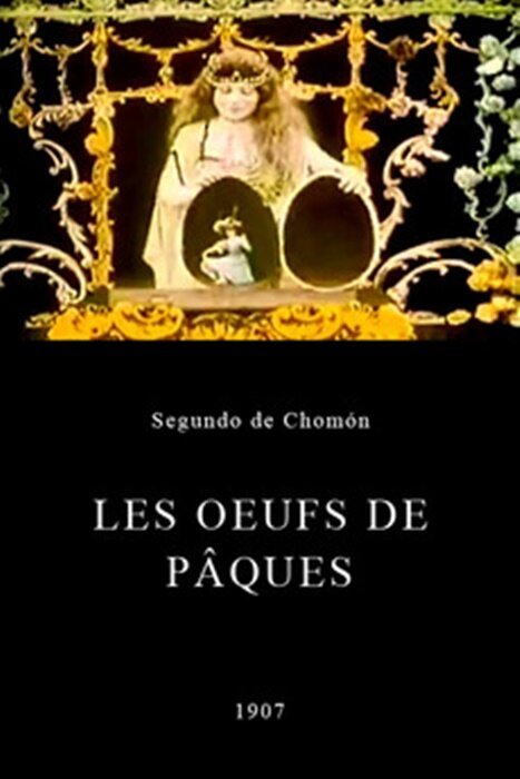 Смотреть фильм Пасхальные яйца / Les oeufs de Pâques (1907) онлайн 