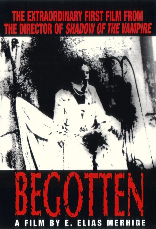 Смотреть фильм Порожденный / Begotten (1989) онлайн в хорошем качестве SATRip