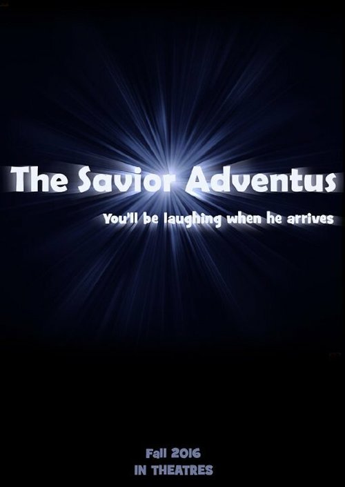 Смотреть фильм Пришествие мессии / The Savior: Adventus (2016) онлайн 