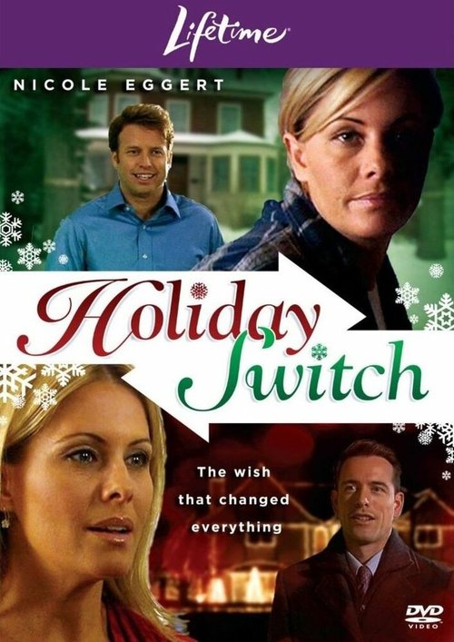 Смотреть фильм Смена на каникулы / Holiday Switch (2007) онлайн в хорошем качестве HDRip