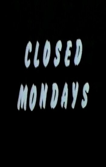 Смотреть фильм Закрыто по понедельникам / Closed Mondays (1974) онлайн 
