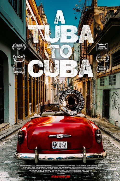 Смотреть фильм A Tuba to Cuba (2018) онлайн в хорошем качестве HDRip