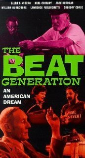 Смотреть фильм Бит-поколение: Американская мечта / The Beat Generation: An American Dream (1987) онлайн в хорошем качестве SATRip