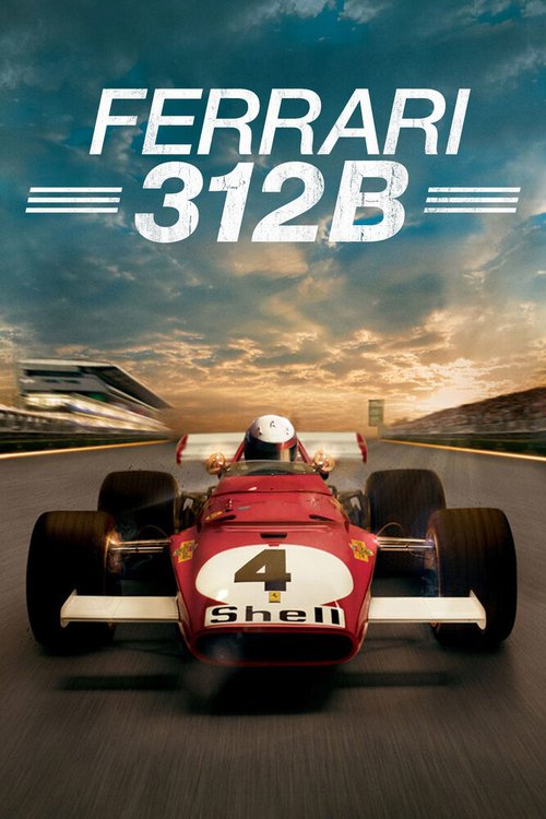 Смотреть фильм Ferrari 312B / Ferrari 312B: Where the Revolution Begins (2017) онлайн в хорошем качестве HDRip