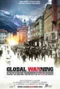 Смотреть фильм Глобальное предупреждение / Global Warning (2011) онлайн в хорошем качестве HDRip