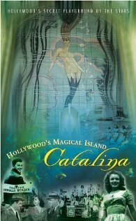 Смотреть фильм Hollywood's Magical Island: Catalina (2003) онлайн в хорошем качестве HDRip