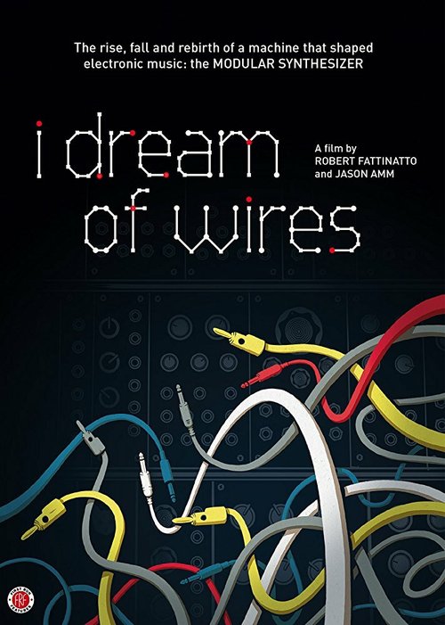 Смотреть фильм I Dream of Wires (2014) онлайн в хорошем качестве HDRip