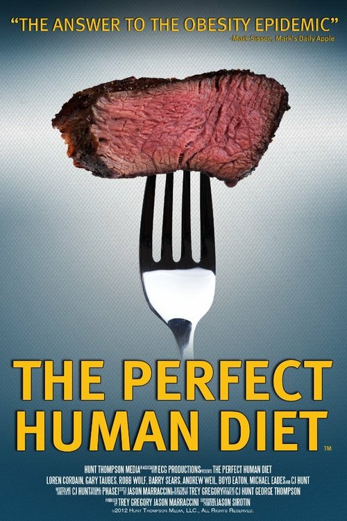 Смотреть фильм In Search of the Perfect Human Diet (2012) онлайн в хорошем качестве HDRip