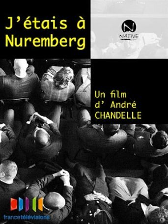 Смотреть фильм J'étais à Nüremberg (2010) онлайн в хорошем качестве HDRip