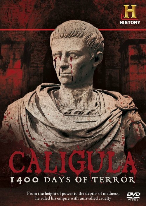 Калигула: 1400 дней террора / Caligula: 1400 Days of Terror