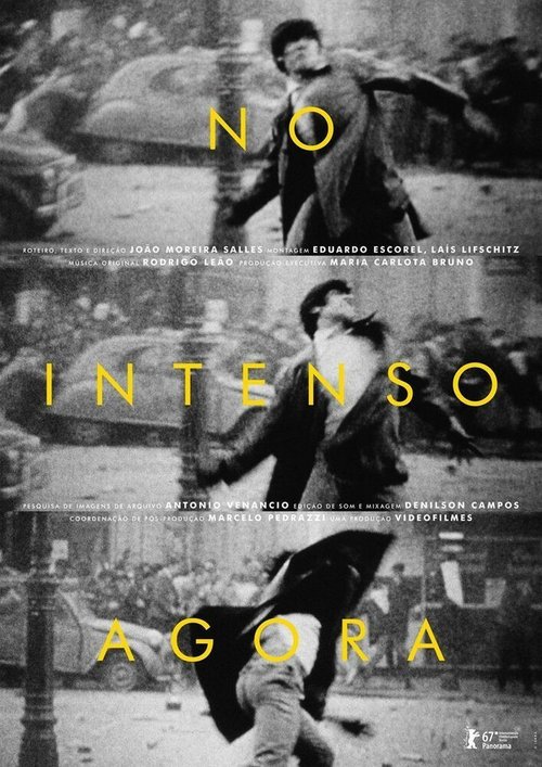 Смотреть фильм Когда наступает сейчас / No Intenso Agora (2017) онлайн в хорошем качестве HDRip