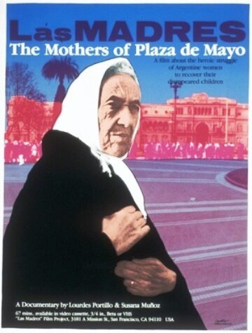 Смотреть фильм Матери площади Мая / Las madres de la Plaza de Mayo (1985) онлайн в хорошем качестве SATRip