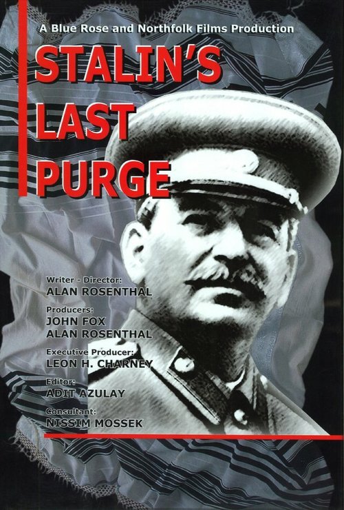 Смотреть фильм Последняя чистка Сталина / Stalin's Last Purge (2005) онлайн в хорошем качестве HDRip