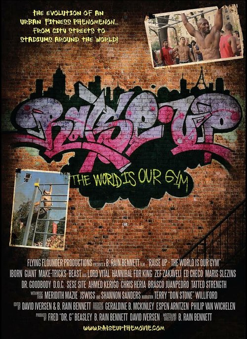 Смотреть фильм Raise Up: The World Is Our Gym (2017) онлайн в хорошем качестве HDRip