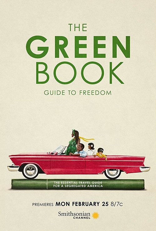 Смотреть фильм The Green Book: Guide to Freedom (2019) онлайн в хорошем качестве HDRip
