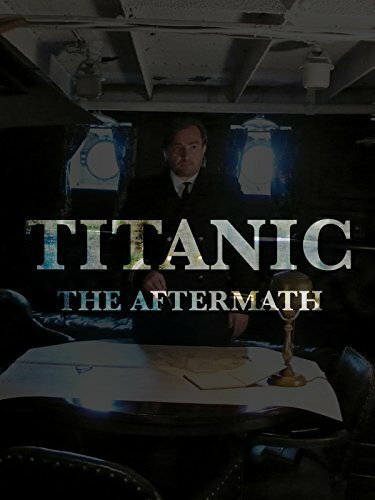 Смотреть фильм Титаник: После трагедии / Titanic: The Aftermath (2012) онлайн в хорошем качестве HDRip